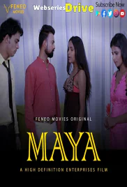 Maya (E07) FeneoMovies Hot Web Series (2025)