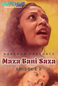 Maza Bani Saaza (E02) GupChup Hot Web Series