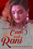 Cum Wali Rani (E03) GupChup Hot Web Series