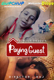 Paying Guest (E02) GupChup Hot Web Series (2025)