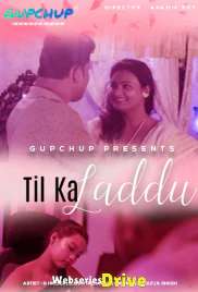 Til Ka Laddu (E02) GupChup Hot Web Series (2025)