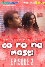 Corona Masti (E02) GupChup Hot Web Series (2025)
