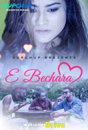 E Bechara (E02) GupChup Hot Web Series (2025)