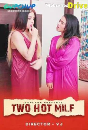 Two Hot Milf (E01) GupChup Hot Web Series (2025)