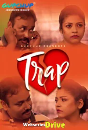 Trap (E03) GupChup Hot Web Series (2025)