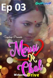 Mousi Ki Chal (E03) GupChup Hot Web Series (2025)