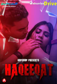 Haqeeqat (E01) GupChup Hot Web Series (2025)
