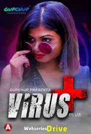 Virus Plus (E01) GupChup Hot Web Series (2025)