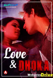 Love And Dhoka (E02) GupChup Hot Web Series (2025)