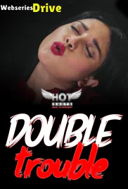 Double Trouble HotShots Hot Short Film (2025)