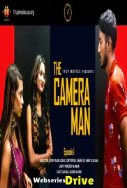 The Cameraman (E01) 11UpMovies Uncut Web Series (2025)