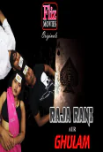 Raja Rani Ghulam (E05) FlizMovies Hot Web Series