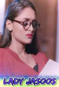 Lady Jasoos (E02) Nuefliks Hot Web Series