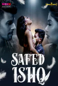 Safed Ishq MoodX Uncut Short Film