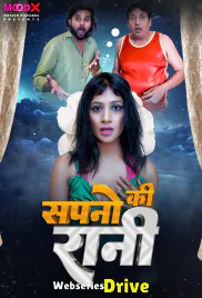 Sapno Ki Raani MoodX Uncut Short Film (2025)