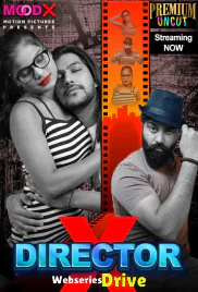 Director X (E01) MoodX Hot Web Series (2025)