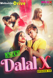 Dalal X (E03) MoodX Uncut Web Series (2025)