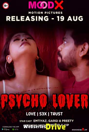 Psycho Lover MoodX Uncut Short Film (2025)