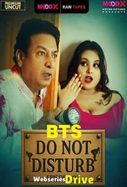 Do Not Disturb BTS (E03) MoodX Hot Web Series (2025)