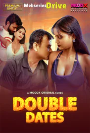 Double Date (E01) MoodX Hot Web Series (2025)