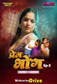 Prem Bhog (E03) MoodX Hot Web Series (2026)