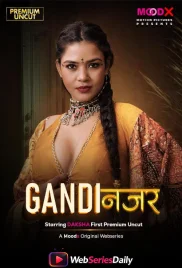Gandi Najar (E01) MoodX Hot Web Series (2026)