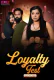 Loyalty Test (E02) MoodX Hot Web Series