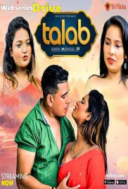 Talab (E04) Triflicks Hot Web Series (2025)