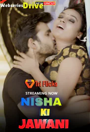 Nisha Ki Jawani (E04) Triflicks Hot Web Series (2025)