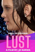Lust HotX Hot Short Film