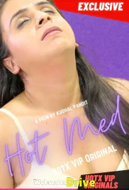 Hot Med (E02) Hotx Uncut Web Series (2025)