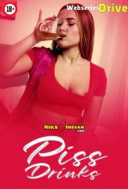 Piss Drinks NiksIndian Uncut Short Film (2025)