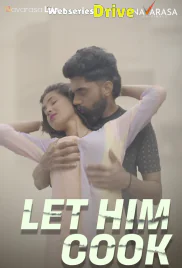 Let Him Cook (E01) Navarasa Hot Web Series (2025)