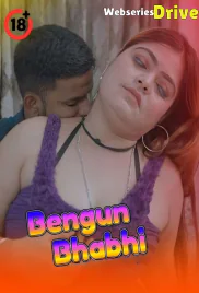 Bengun Bhabhi UnRated Uncut Short Film (2025)