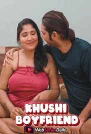 Khushi Boyfriend UnRated Uncut Short Film (2026)
