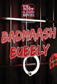 Badmaash Bubbly FlizMovies Hot Short Film