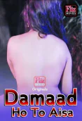 Damaad Ho To Aisa (E03) FlizMovies Hot Web Series