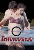 Intercourse Reloaded Nuefliks Hot Short Film