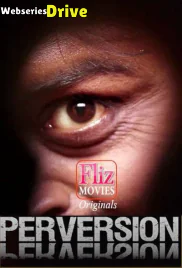Perversion (Uncut Version) FlizMovies Hot Short Film (2026)