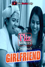 Girlfriend (E03) FlizMovies Hot Web Series (2026)