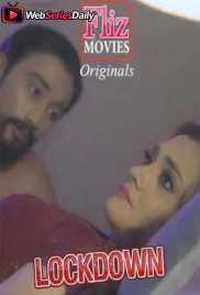 Lockdown (E01) FlizMovies Hot Web Series (2026)