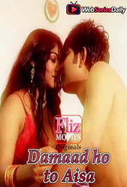 Damaad Ho To Aisa (E04) FlizMovies Hot Web Series (2026)