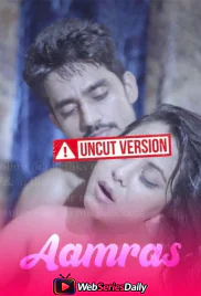 Aamras Part 3 [Uncut] Nuefliks Hot Short Film (2026)