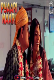 Pyaari Naari Nuefliks Hot Short Film (2026)
