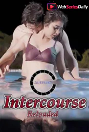 Intercourse Reloaded Nuefliks Hot Short Film (2026)