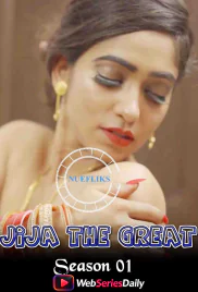 Jija The Great (E04) Nuefliks Hot Web Series (2026)