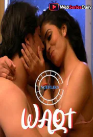Waqt Nuefliks Hot Short Film (2026)