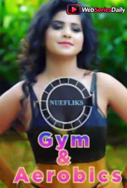Gym And Aerobics (E04) Nuefliks Hot Web Series (2026)
