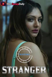 Stranger (E02) Nuefliks Hot Web Series (2026)