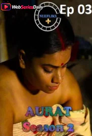 Aurat Season 2 (E03) Nuefliks Hot Web Series (2026)